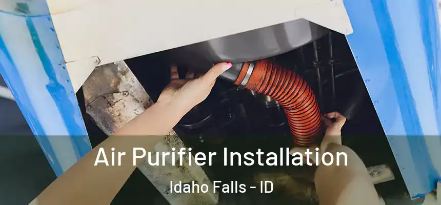  Air Purifier Installation Idaho Falls - ID