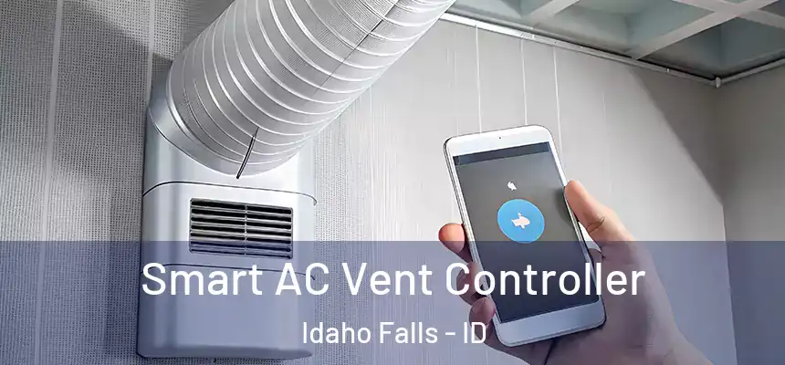  Smart AC Vent Controller Idaho Falls - ID